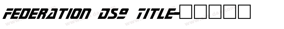 Federation DS9 Title字体转换